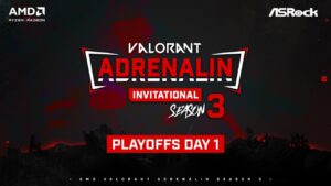 AMD VALORANT ADRENALIN INVITATIONAL SEASON 3 | MAIN EVENT DAY 1