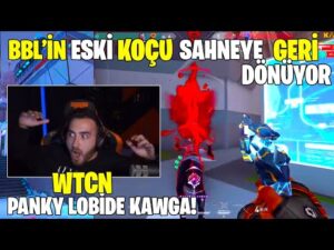 BBL 'İN ESKİ KOÇU GAİS SAHNEYE GERİ DÖNÜYOR! WTCN PANKY 'NİN K4WGASI! VALORANT