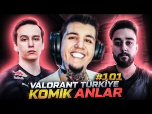 VALORANT Türkiye Komik Anlar ve En İyi Vuruşlar #101