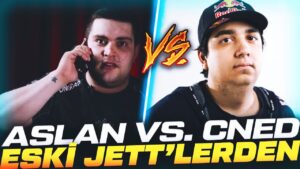ASLAN VS. CNED ESKİ JETTLERDEN KİM KALDI BE -Aslan w/Lurzy | Valorant Maç Özetleri #368