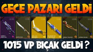 VALORANT GECE PAZARINI 10 HESAPTA AÇTIM !!! 1015 VP BIÇAK GELDİ ?