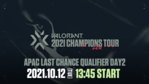 VCT APAC Last Chance Qualifier 2021 Day2