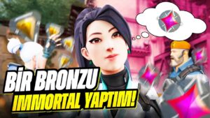 15 YAŞINDA BİR BRONZU İMMORTAL YAPTIM #1 | BAŞLANGIÇ VALORANT