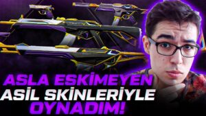 ASLA ESKİMEYEN SKİN SETİYLE OYNADIM! ASİL SKİNLERİ EFSANE! Valorant Türkçe