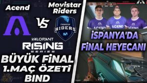 Acend vs Movistar Riders 1.Maç Özeti Bind | Valorant Rising Series Büyük Final