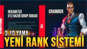 CHAMBER ve 5V5 GELDİ!! VALORANT YENİ RANK SİSTEMİ NASIL OLACAK?! 3.10 YAMA NOTLARI