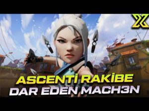 ASCENTİ RAKİBE DAR EDEN MACH3N (MUJS,RİP,KAKAVL) I VALORANT EN İYİ VE EN KOMİK ANLAR #573