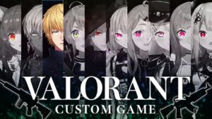 【#にじヴァロカスタム】にじさんじ10人でVALORANTカスタム!!【にじさんじ/エクス・アルビオ】