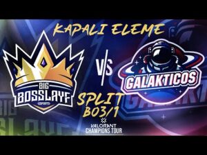 BBL vs. GALAKTICOS bo3/1 (SPLIT) | Valorant Champions Tour Kapalı Elemesi 1. Gün