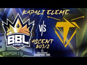 BBL vs. Thunderbolts bo3/2 (ASCENT) | Valorant Champions Tour 2. Kapalı Elemesi 1. Gün