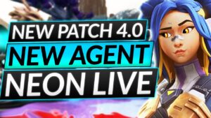 NEW PATCH 4.0 and NEON LIVE - Crazy WEAPON, MAP AND SMURF CHANGES - Valorant Guide