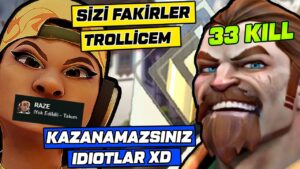 TÜRK DÜŞMANI TOXİC RAZE'e DERS VERDİM | 33 KILL VALORANT