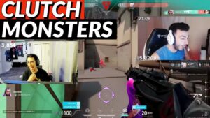 The Unstoppable Clutch Monsters Of Valorant