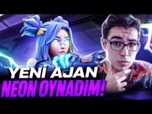 YENİ AJAN NEON İLE OYNADIM! NEON ÇOK GÜÇLÜ! Valorant Türkçe