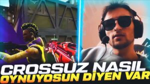 CROSSUZ NASIL OYNUYOSUN DİYEN VAR -Muj | Valorant Maç Özetleri #452