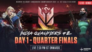 [Hindi] Valorant Conquerors Championship 2022 | India Qualifier #2 - Day 1 | Quarter Finals