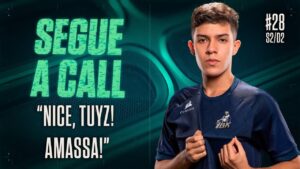 "Nice, Tuyz. Amassa!" // Segue a Call #28 - Semana 2 - Dia 2