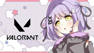 【VALORANT】おひさし～～～～ヴァロ！！！！【ぶいすぽっ！/紫宮るな】