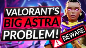 Valorant PRO's: "ASTRA Meta is KILLING VALORANT" - Why It's SO Bad - Update Guide
