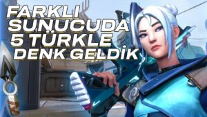 FARKLI SUNUCUDA 5 TÜRKLE DENK GELDİK! | Valorant 5v5 Dereceli