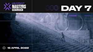 2022 VCT Stage 1 - Masters Reykjavík - Playoffs - Hari ke-7