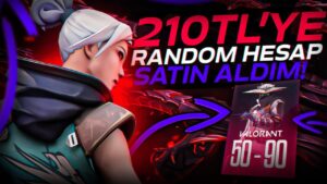 210 TL'YE AVRUPA GARANTİLİ RANDOM HESAP ALDIM! Valorant