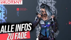 FADE KOMMT HEUTE! Alle Infos zum NEUEN Agent | Valorant deutsch