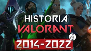 Historia Powstania Valorant (2014-2022)