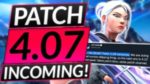 NEW PATCH 4.07 INCOMING - NEW Night Market, Map Changes and More - Valorant Update Guide