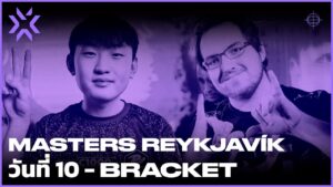 [TH] Paper Rex vs ZETA - VCT Masters Reykjavík 2022 - Day 10