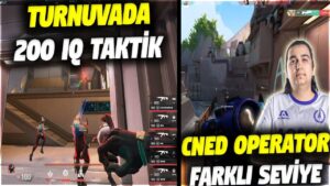 TURNUVADA 200 IQ TAKTİK!! CNED OPERATOR FARKLI SEVİYE | VALORANT EN İYİ ANLAR #635