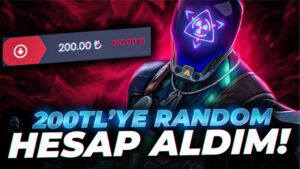 200 TL'YE AVRUPA GARANTİLİ RANDOM HESAP ALDIM! Valorant