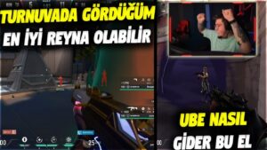 TURNUVADA GÖRDÜĞÜM EN İYİ REYNA OLABİLİR!! UBEKA NASIL GİDER BU EL | VALORANT EN İYİ ANLAR #656