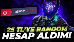 25 TL'YE AVRUPA GARANTİLİ RANDOM HESAP ALDIM! Valorant