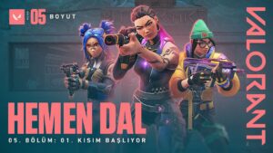 HEMEN DAL // 5. Bölüm: 1. Kısım Başlıyor - VALORANT