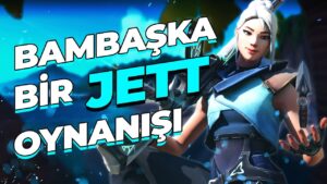 HER ROLE GÖRE JETT OYNAMAK! | Valorant 5v5 Dereceli