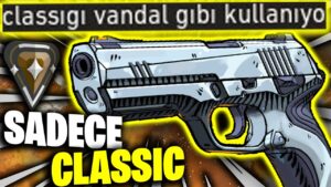 VANDAL OYNUYOSUN ama CLASSİCTEN DAYAK YİYOSUN  !!