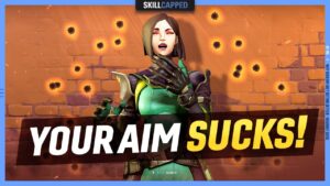 Why Your Aim Isn't Getting Better - Valorant Guide