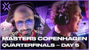 DAY 5 八強賽｜2022 VCT 哥本哈根大師賽