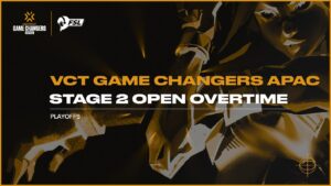 VCT Game Changers APAC Series: Open Overtime hari ke-2
