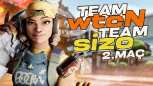 Team wtcN vs Team Sizophren | Valorant 2.Maç