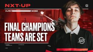 VALORANT CHAMPIONS出場のラストチャンスを掴んだ6チーム | NXT-UP | 8.17.22