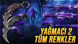 YAĞMACI 2 TÜM RENK GÖRSELLERİ ve OYUNCU KARTI! CHAMPIONS 2022 OYUNCU KARTI | VALORANT 5.03