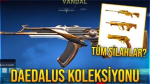YENİ KOLEKSİYON SİLAHLARI BELLİ Mİ? VALORANT YENİ SKİNLER NE ZAMAN? (Daedalus Kaplamaları)