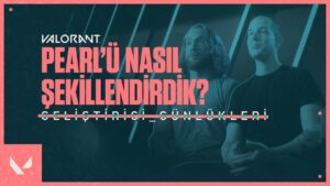 Pearl'ü Nasıl Şekillendirdik // Geliştirici Günlükleri - VALORANT