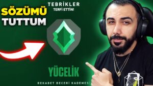 TARİHİ AN!! SÖZÜMÜ TUTTUM!! VALORANT YÜCELİK LİGİNE ÇIKTIM!! | Barış Can
