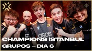 VALORANT Champions Istanbul: Fase de Grupos (Dia 6)