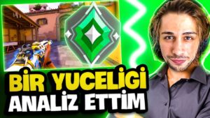 BİR YÜCELİK MAÇINI ANALİZ ETTİM | ÖĞRETİCİ VALORANT TAKTİKLERİ