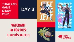 Day 3 VALORANT at TGS 2022: แมตช์รวมดาว