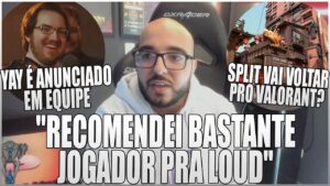 SACY DÁ OPINIÃO SOBRE TUYZ E CAUANZIN - SPLIT VAI VOLTAR PRO VALORANT? YAY É ANUNCIADO POR EQUIPE